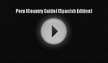 Download Peru (Country Guide) (Spanish Edition) Ebook Online