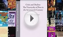 [PDF Download] Crisis and Decline: The Viceroyalty of Peru